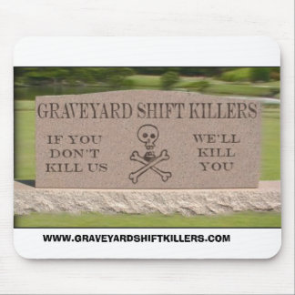 gsktombstone, WWW.GRAVEYARDSHIFTKILLERS.COM Muismat