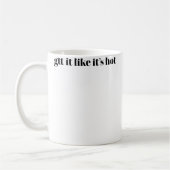 Gtt It Like Its Hot Koffiemok (Links)