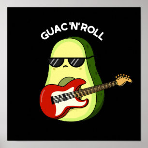 Guac en Roll Funny Rocker Avocado pun Dark BG Poster
