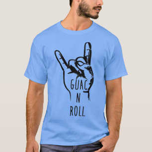Guac n Roll 1 T-shirt