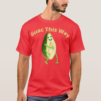 Guac Op deze manier Avocado Guacamole 1 T-shirt