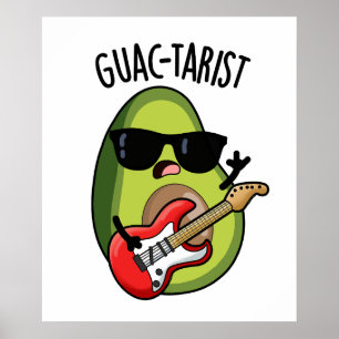 Guac-tarist Funny Avocado Pun Poster