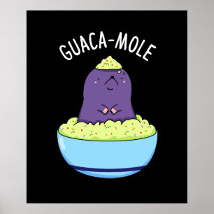 Guacamole Funny Mole in Guacamole dip donker BG Poster