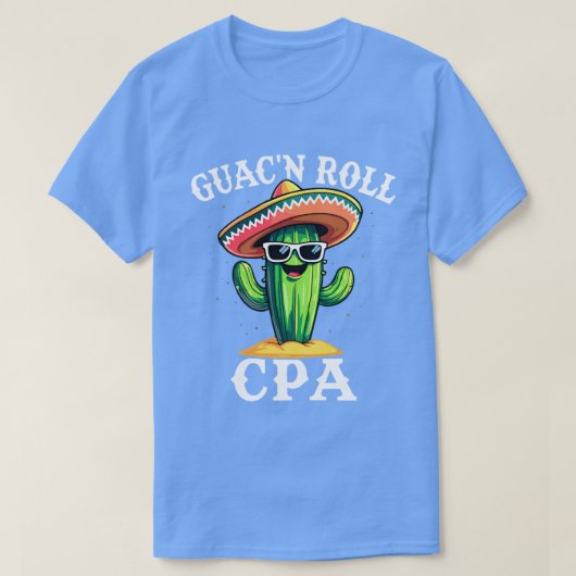 Guac'n Roll CPA Funny Accountant Humor voor Certif T-shirt (Design voorkant)