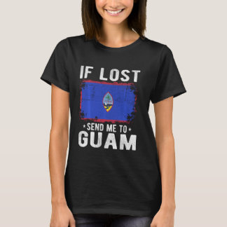 Guam Flag Souvenir - Als verloren stuur me naar Gu T-shirt