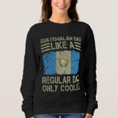 Guatemalan Dad Like a Regular Dad Only Cooler Funn Trui (Voorkant)