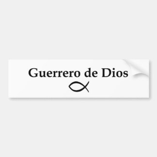 Guerrero de Dios Bumpersticker