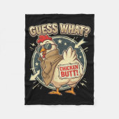 Guess What Chicken Butt  Fleece Deken (Voorkant)