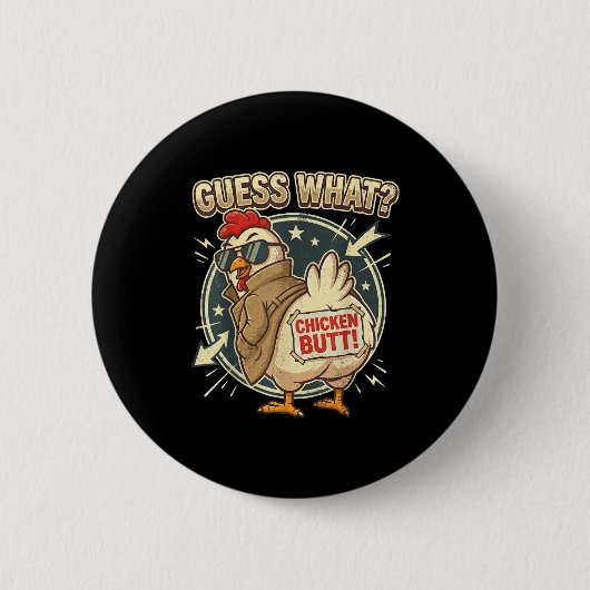 Guess What Chicken Butt  Ronde Button 5,7 Cm (Voorkant)