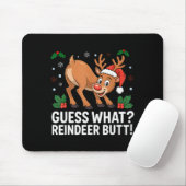 Guess What Reindeer Butt Funny Christmas Men Reind Muismat (Met muis)