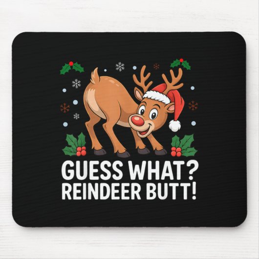 Guess What Reindeer Butt Funny Christmas Men Reind Muismat (Voorkant)