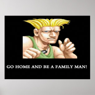 Guile gaat naar huis en wordt een familieMan Poster