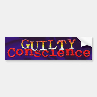 Guilty Conscience Bumpersticker