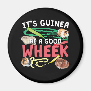 Guinea Be a Good Wheek - Guinee Pig Pun Magneet