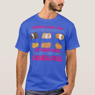 Guinea Pig Lover I'm Thinking About Guinea Pigs Pe T-shirt