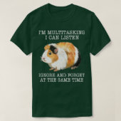 Guinee Im Multitasking ik kan negeren en T-shirt (Design voorkant)