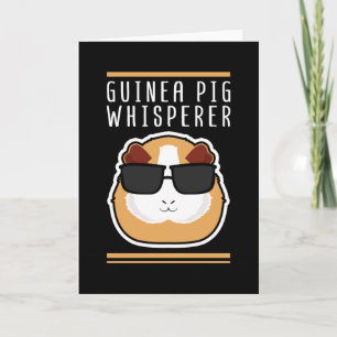 Guinee Pig Whisperer   Guinee Piggy Gift Kaart
