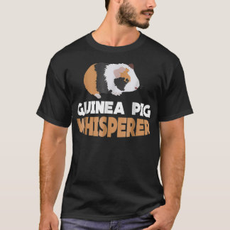 Guinee Pig Whisperer T-shirt