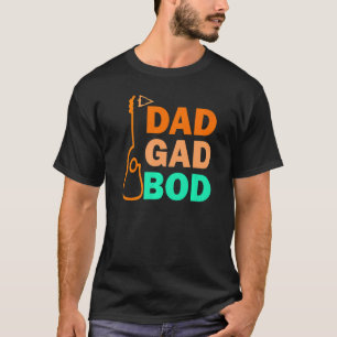 Guitar Father Figuur dad Bod Day Dadgadbod Guitari T-shirt