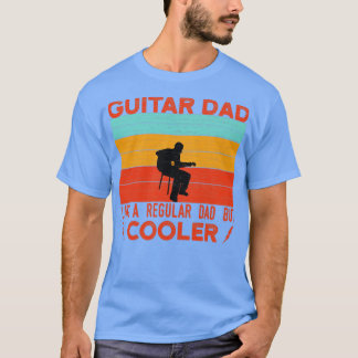 Guitar pa is een gewone vader, maar koeler t-shirt