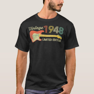 Guitar Player 75th Birthday Rock Lover 1948 Limite T-shirt