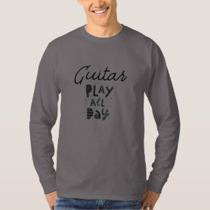 Guitare, Jouer T-shirt toute la journée