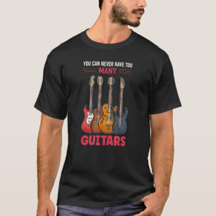 Guitarist Guitar Player Musician Guiters T-shirt