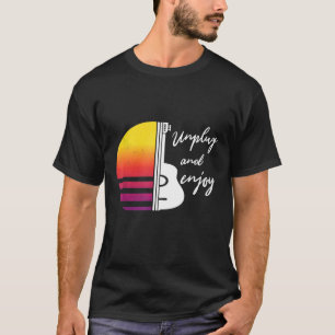 Guiter enthousiast Unplug and joy T-shirt