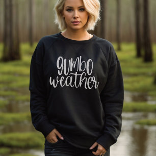 Gumbo Weather Louisiana Cajun Trui