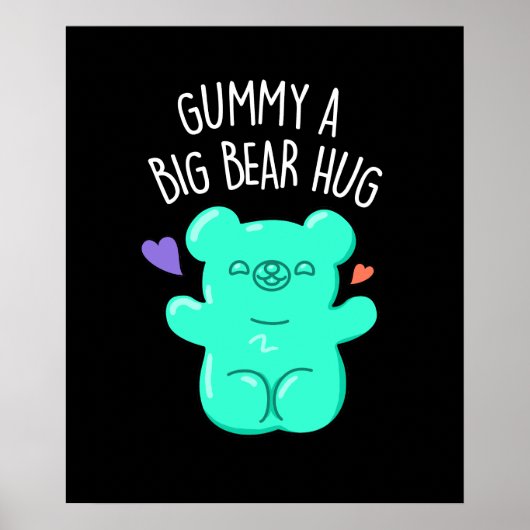 Gummy A Big Beer Hug Funny Snoep Pun Dark BG Poster (Voorkant)