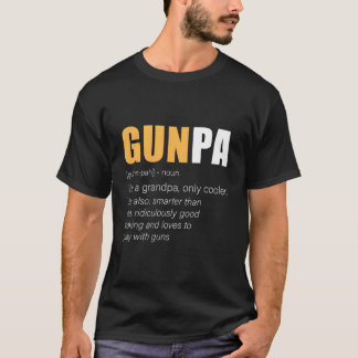 Gunpa Pistool Opa Nieuwigheid T-shirt