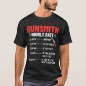 Gunsmithing Weapon Gunsmith Pistolen Maker Quottes T-shirt (Voorkant)