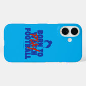 Gurl Born to Play Football Case-Mate iPhone Case (Achterkant (horizontaal))