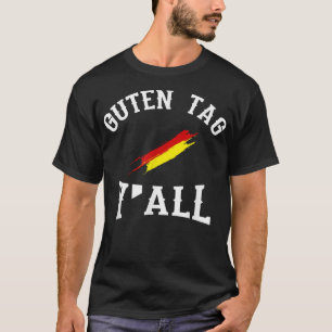 Guten Label Y'all German Flag Funny Oktoberfest Gi T-shirt