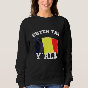 Guten Label Yall Good Day Yall German American T-s Trui