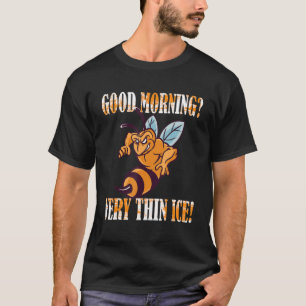 Guten Morgen Zeer dun ijs Morgenmuffel beeke T-shirt