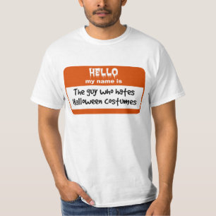 Guy die Halloween Costumes Nametag haat T-shirt