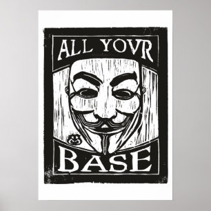 Guy Fawkes Masker Houtsnede, All Your Base, Zwart Poster