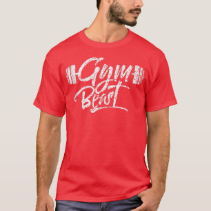 Gym Beast Bodybuilding Training Weightlifting Work T-shirt