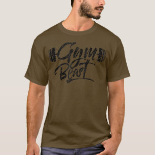 Gym Beast Bodybuilding Training Weightlifting Work T-shirt
