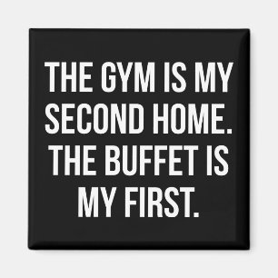 Gym en Buffet is mijn huis, Bulking - Grappig werk Magneet