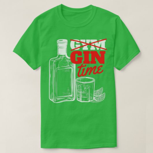 Gym Gin Time Hilarious Gin and Tonic Funny Gin Des T-shirt (Design voorkant)