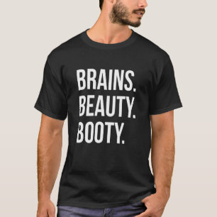 Gym Girl Geschikt voor leven brein Beauty Booty Wo T-shirt