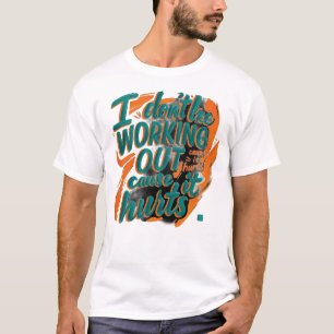 Gym Grappige Quote Workout Motivatie T-shirt