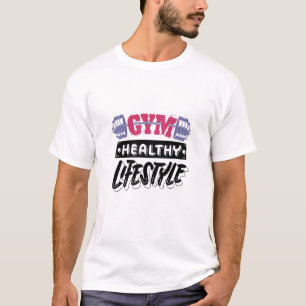 Gym Healthy Lifestyle motivatie ontwerp T-shirt