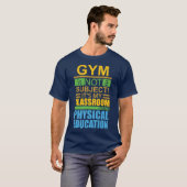 Gym is geen onderwerp t-shirt (Voorkant volledig)