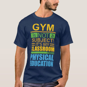 Gym is geen onderwerp t-shirt