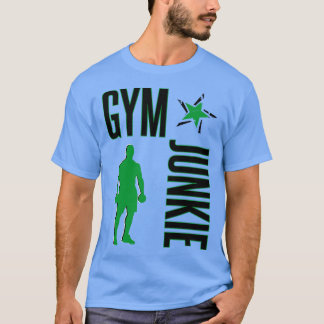 Gym junkie t-shirt