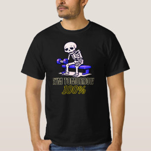 Gym Morgen 100 Procent Grappig Skelet Workout T-shirt