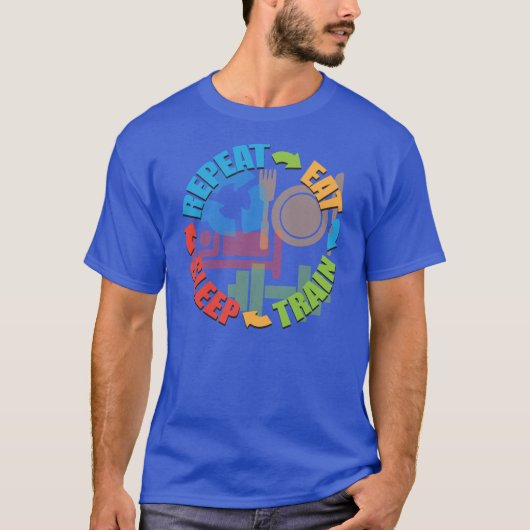 Gym Motivatie - Eten, Slaap, Trein, Herhalen T-shirt (Voorkant)